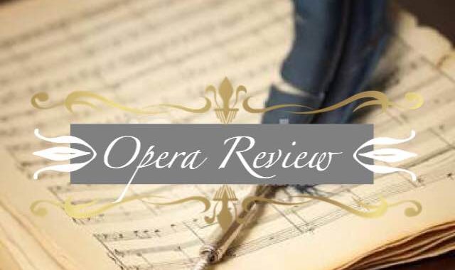 main image - Opera Review by Dr Jennifer Barnes